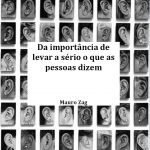 Da importância de levar a sério o que as pessoas dizem